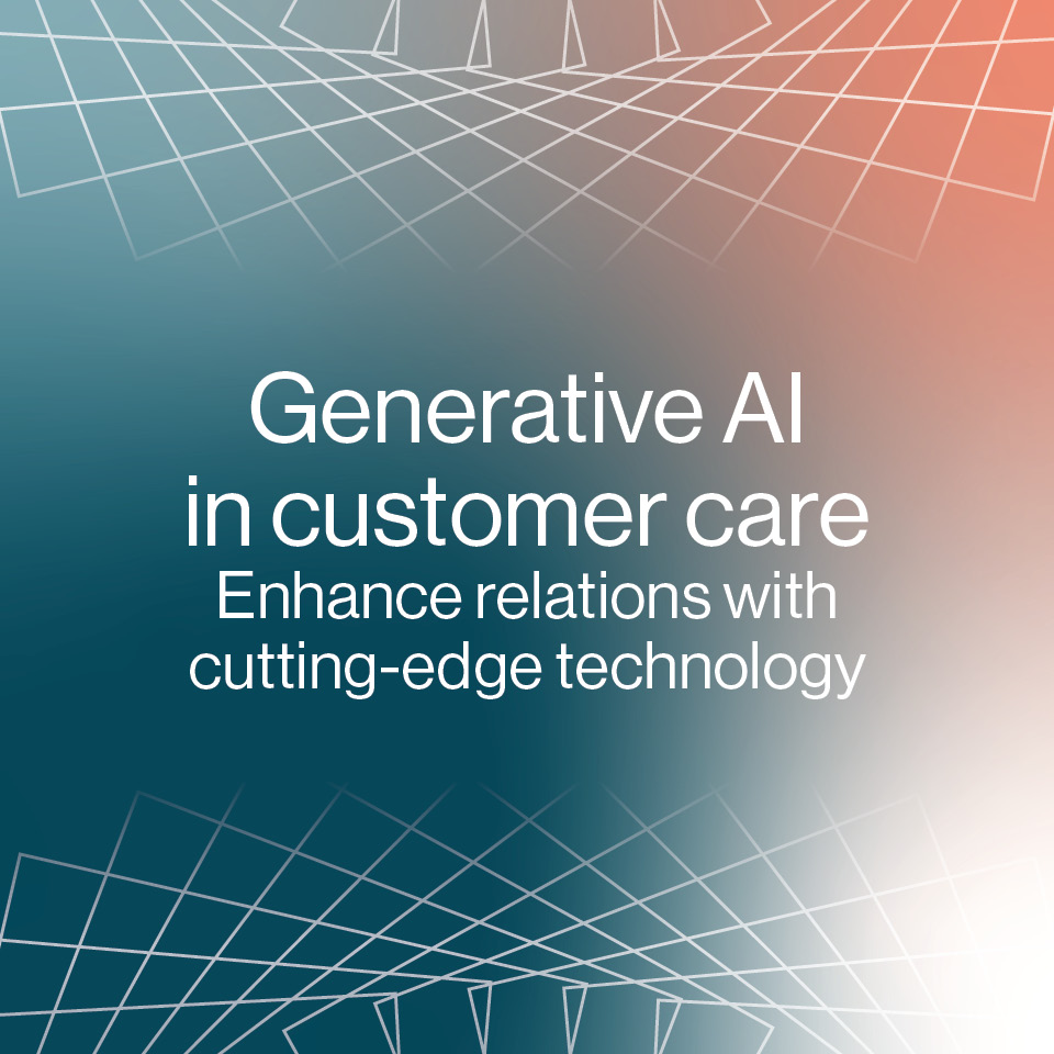 Generative AI in customer care